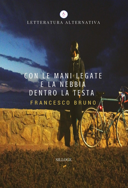 Con le mani legate e la nebbia dentro la testa