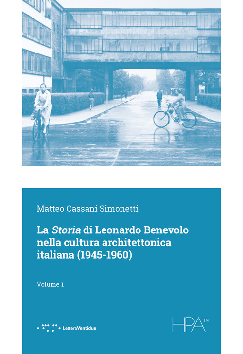 A questo punto della nostra storia. Commento alla storia dell'architettura moderna di Leonardo