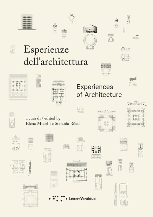 Esperienze dell'architettura. Ediz. italiana e inglese