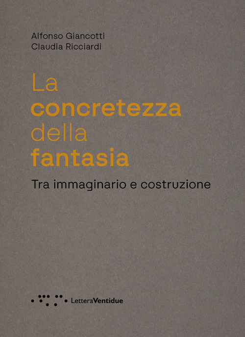 La concretezza della fantasia. Tra immaginario e costruzione
