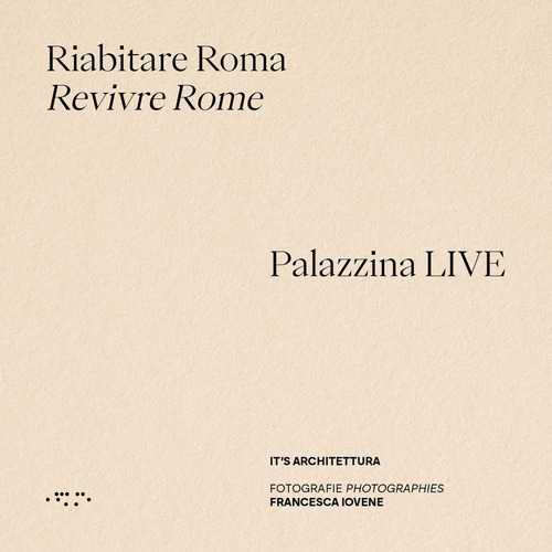 Riabitare Roma-Revivre Rome. Palazzina LIVE