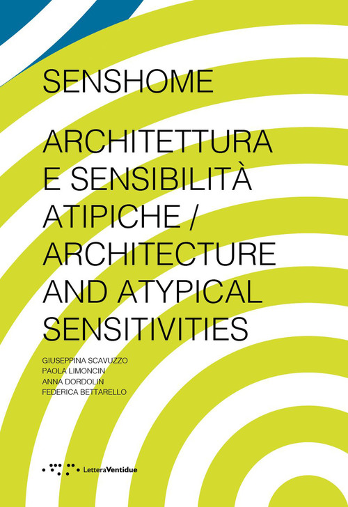 Senshome. Architettura e sensibilit&agrave;&nbsp;atipiche
