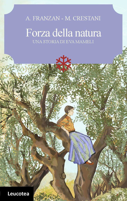 Forza della natura. Una storia di Eva Mameli