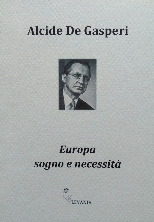 Europa sogno e necessità