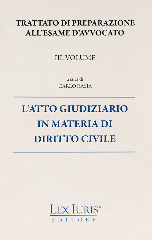Trattato di preparazione all'esame di avvocato