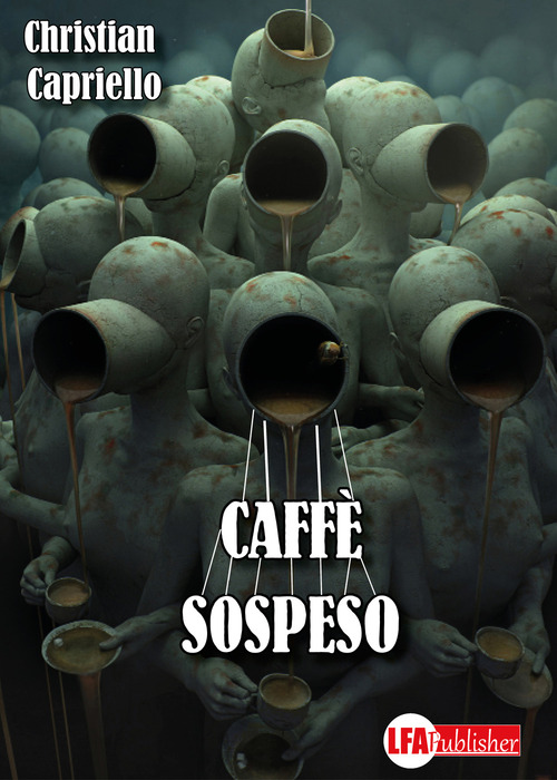 Caff&egrave; sospeso. I casi del commissario Luigi Acampora