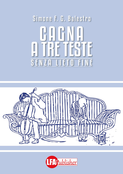 Cagna a tre teste. Senza lieto fine