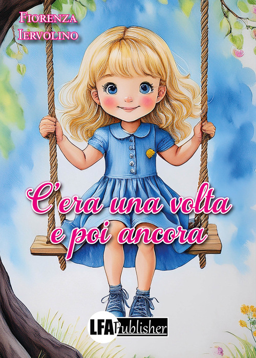 C'era una volta e poi ancora