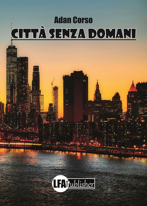 Citt&agrave; senza domani
