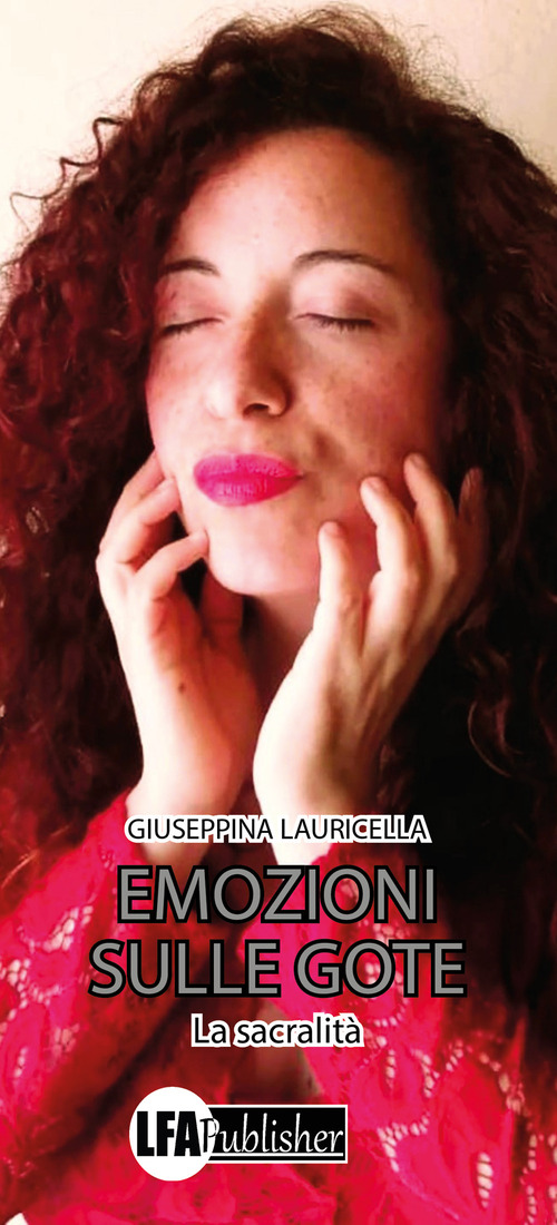 Emozioni sulle gote. La sacralit&agrave;