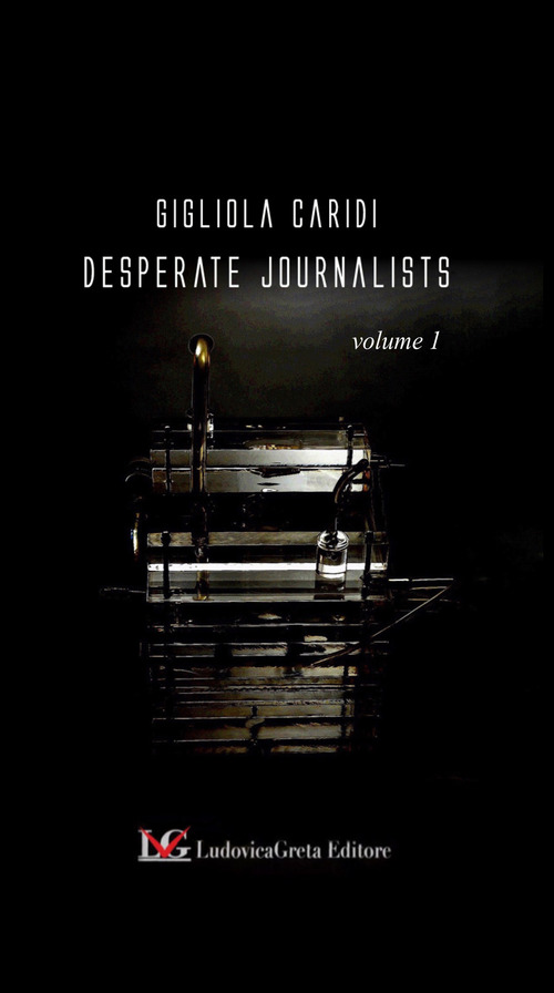 Desperate Journalists