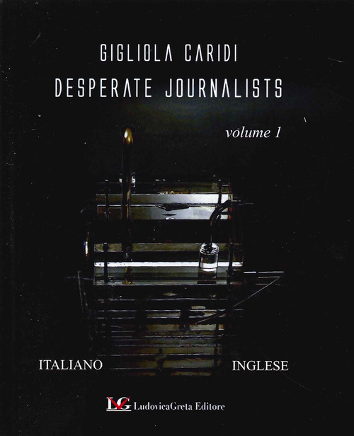Desperate Journalists