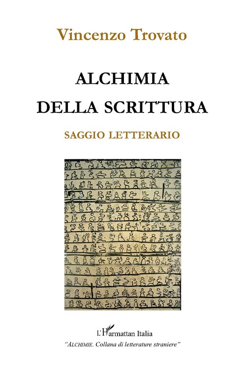 Alchimia della scrittura. Saggio letterario