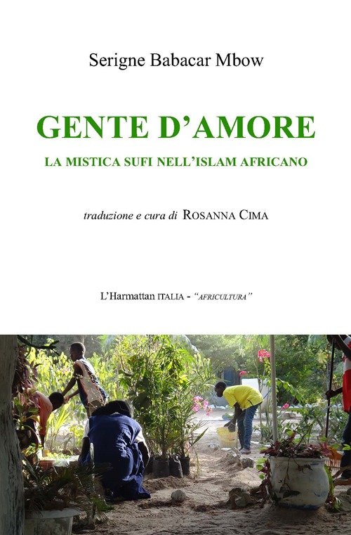 Gente d'amore. La mistica sufi nell'islam africano