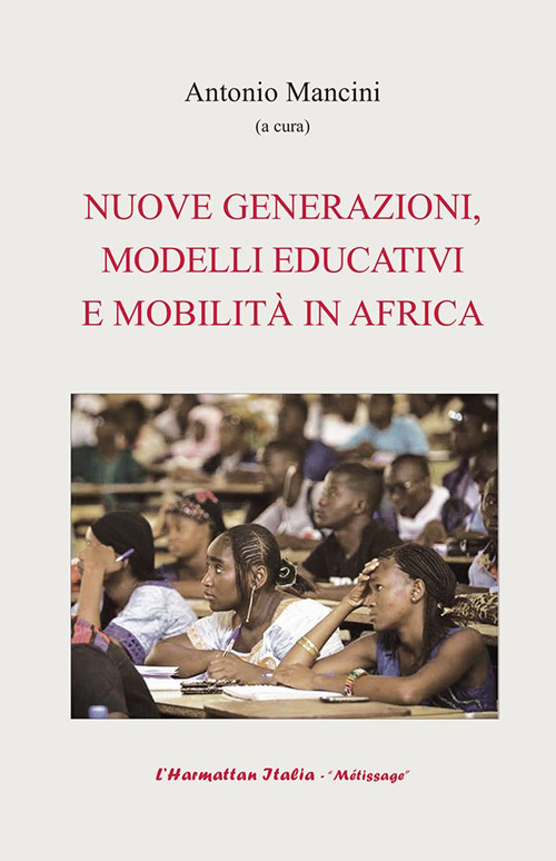 Nuove generazioni, modelli educativi e mobilit&agrave; in Africa