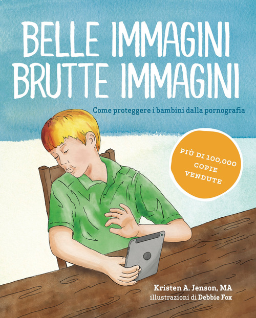 Belle immagini brutte immagini. Come proteggere i bambini dalla pornografia