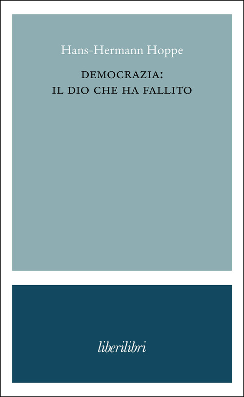 Democrazia: il dio che ha fallito
