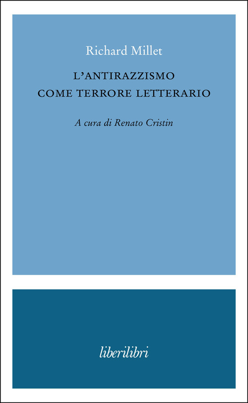 L'antirazzismo come terrore letterario