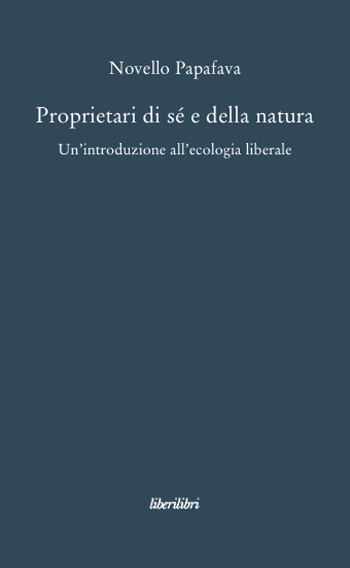 Proprietari di s&eacute; e della natura