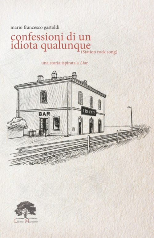 Confessioni di un idiota qualunque
