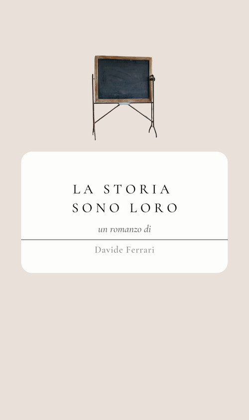 La storia sono loro
