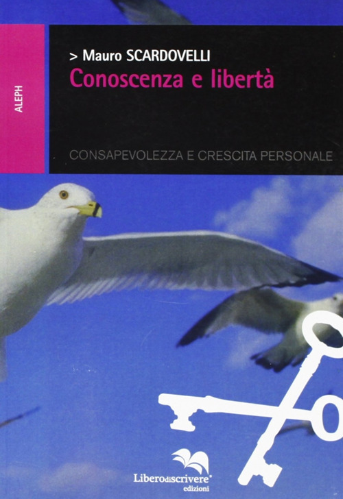 Conoscenza e libert&agrave;