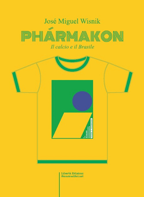 Ph&aacute;rmacon. Il calcio e il Brasile