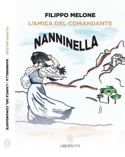 Nanninella. L'amica del comandante