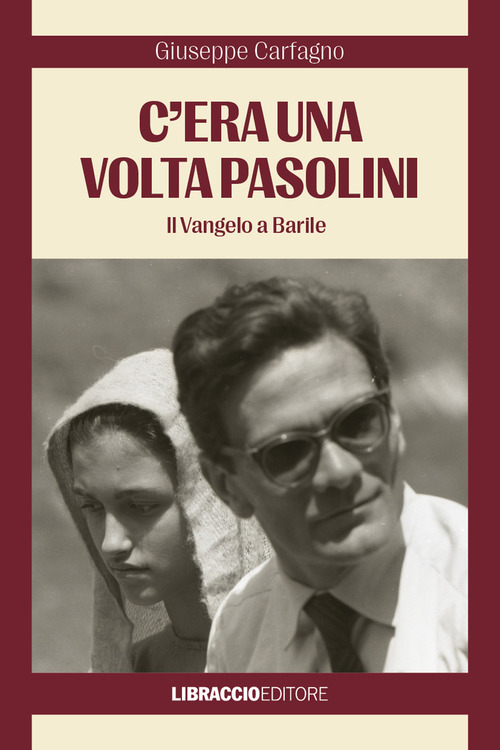 C'era una volta Pasolini. Il Vangelo a Barile