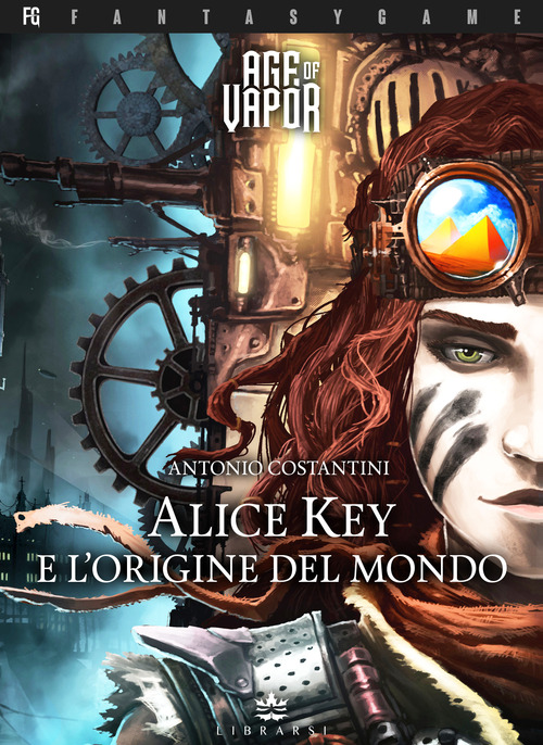 Alice Key e l'origine del mondo. Age of Vapor