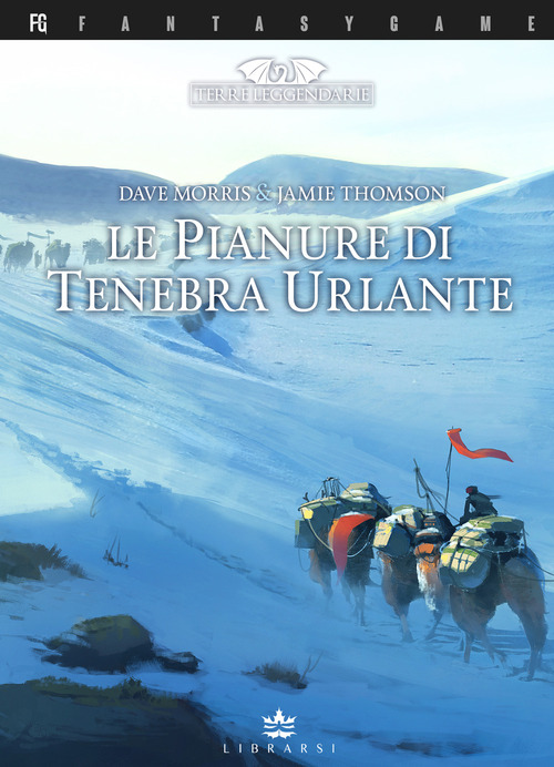 Le pianure di tenebra urlante. Terre Leggendarie