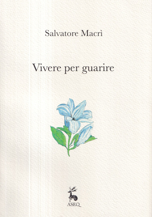 Vivere per guarire