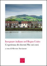 Insegnare italiano nel Regno Unito. L'esperienza dei docenti MAE nei corsi