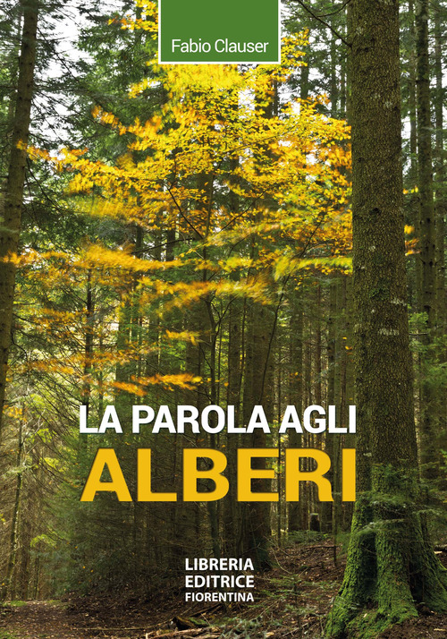 La parola agli alberi