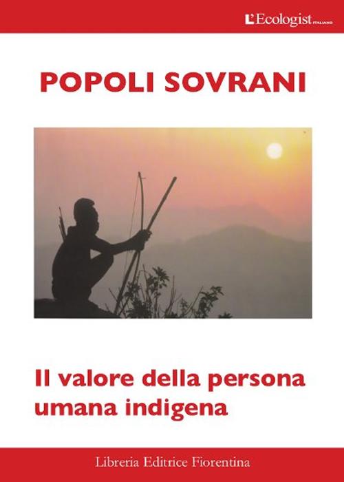 Popoli sovrani. Il valore della persona umana indigena