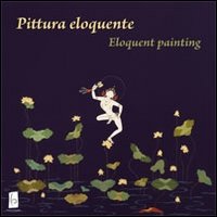 Pittura eloquente-Eloquent painting