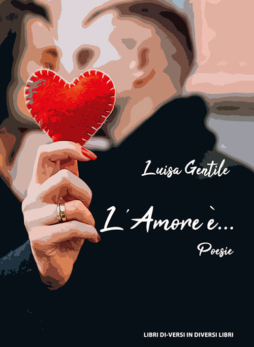 L'amore &egrave;...