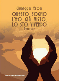 Questo sogno l'ho gi&agrave; visto. Lo sto vivendo