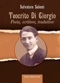Teocrito Di Giorgio. Poeta, scrittore, traduttore
