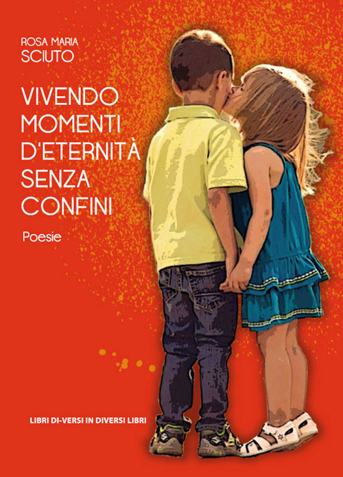 Vivendo momenti d'eternit&agrave; senza confini