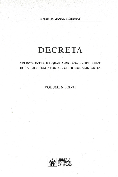 Decreta. Selecta inter ae quae anno 2009 prodierunt cura eiusdem apostolici tribunalis edita