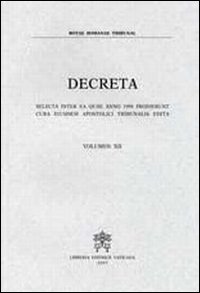 Decreta. Selecta Inter ea Quae anno 1994 Prodierunt Cura Eiusdem Apostolici Tribunalis Edita
