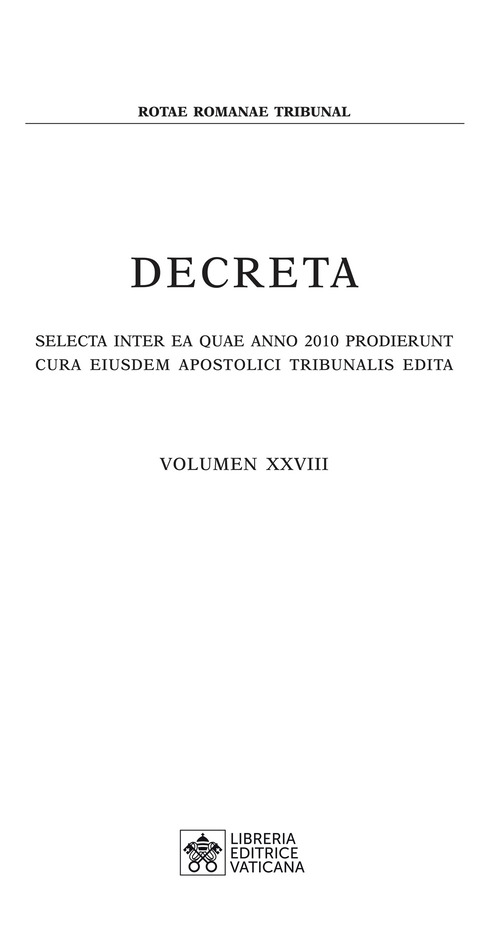 Decreta. Selecta inter ea quae anno 2010 prodierunt cura eiusdem apostolici tribunali edita