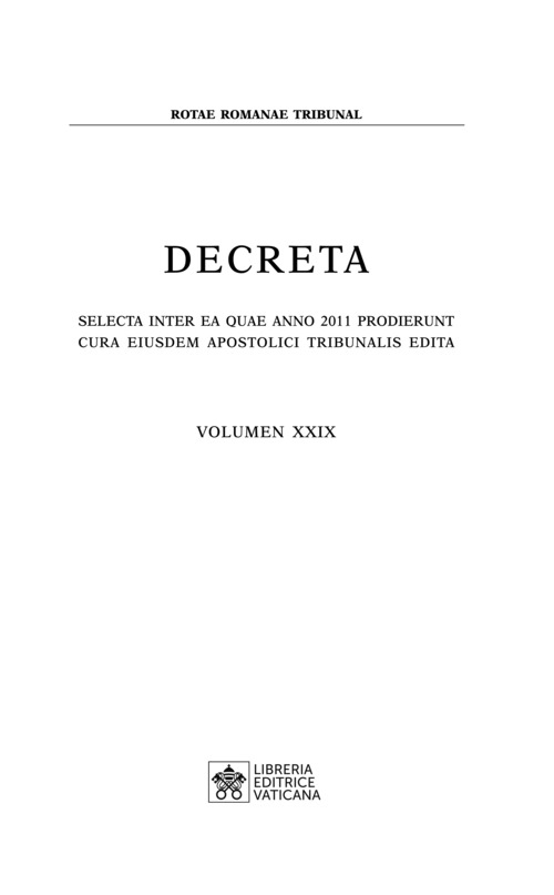 Decreta. Selecta inter ea quae anno 2011 prodierunt cura eiusdem apostolici tribunali edita