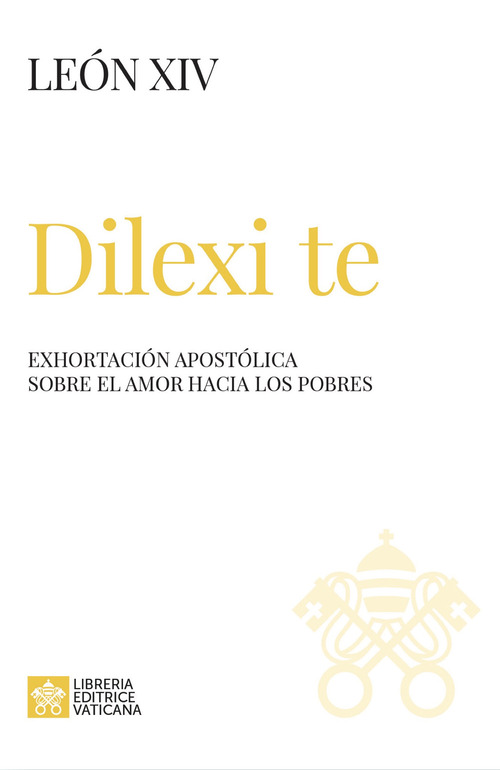 Dilexi te. Exhortación apostólica sobre el amor hacia los pobres
