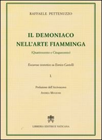 Il demoniaco nell'arte fiamminga (Quattrocento-Cinquecento). Excursus teoretico su Enrico Castelli