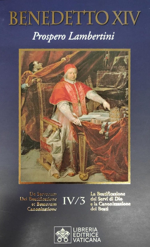 La beatificazione dei Servi di Dio e la canonizzazione dei santi
