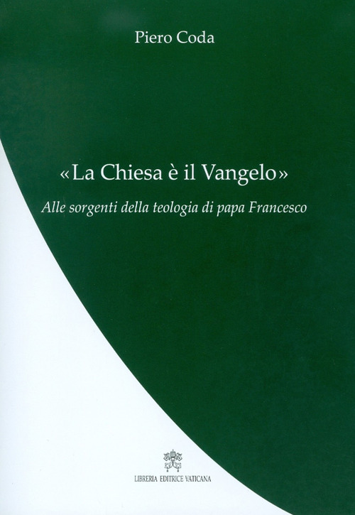 La Chiesa &egrave; il Vangelo