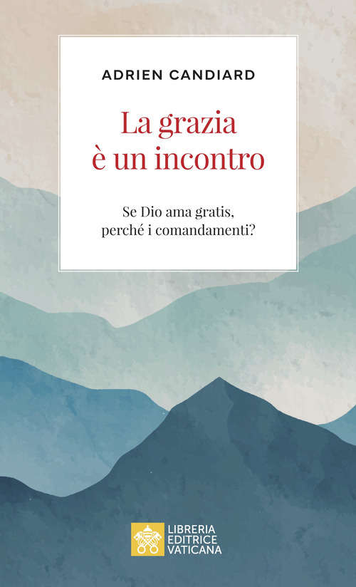 La grazia e un incontro