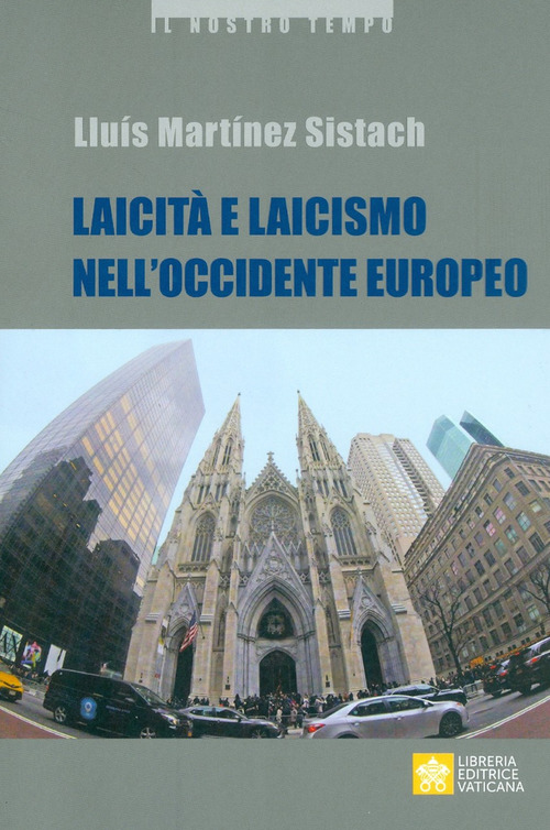 Laicit&agrave; e laicismo nell'Occidente europeo